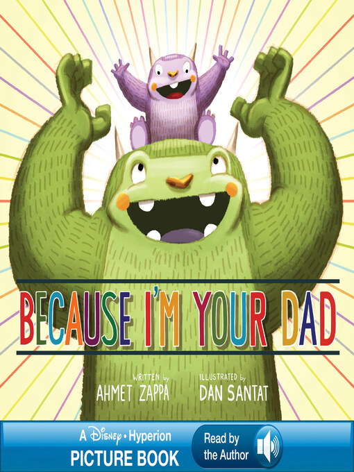 Title details for Because I'm Your Dad by Ahmet Zappa - Wait list
